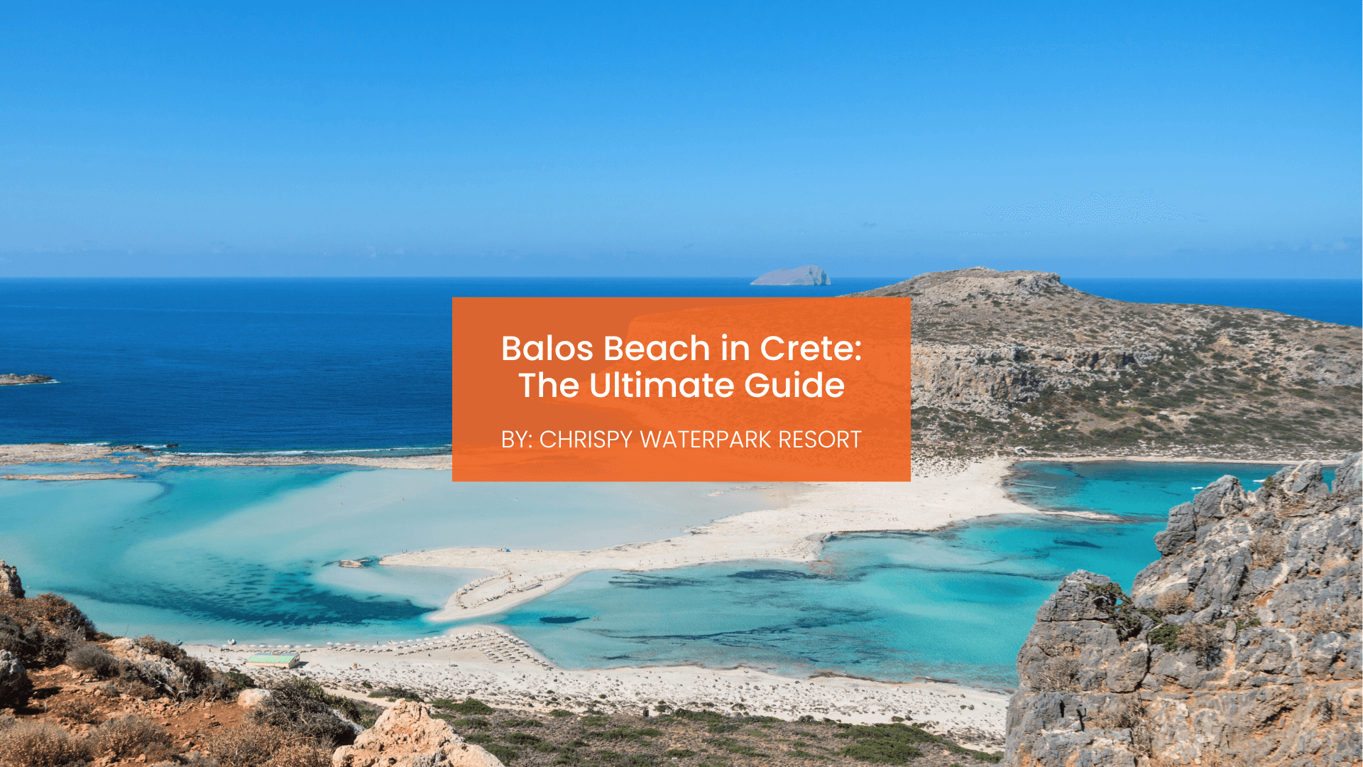 chrispy-balos-beach-in-chania-2024-blogcover-canva-04-08-2025 Balos Beach in Crete