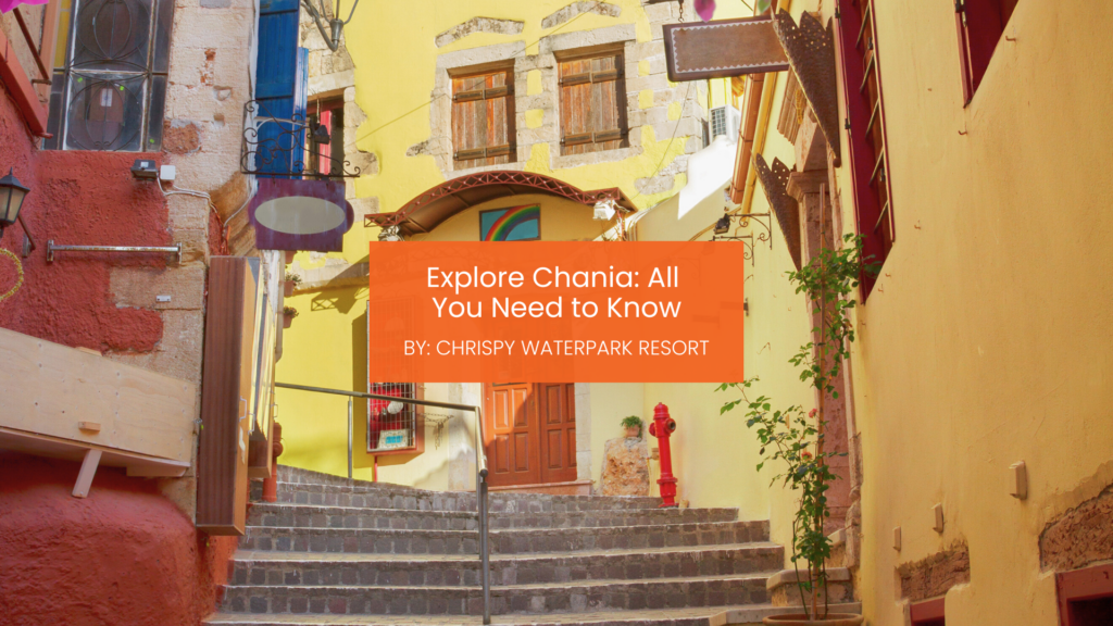 explore Chania
