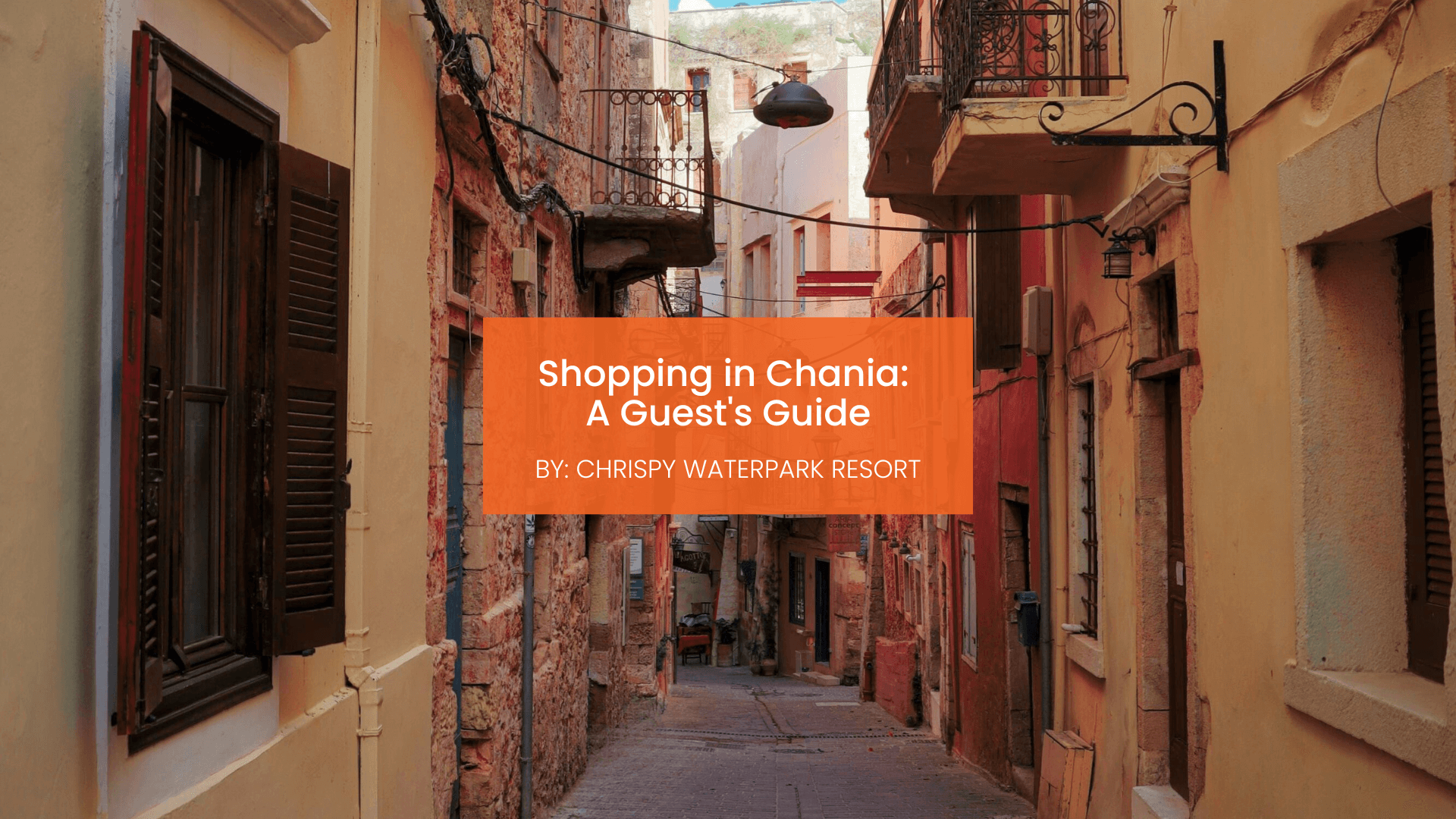 chrispy-waterpark-shopping-in-chania-blogcover-canva-11-09-2025 Shopping in Chania