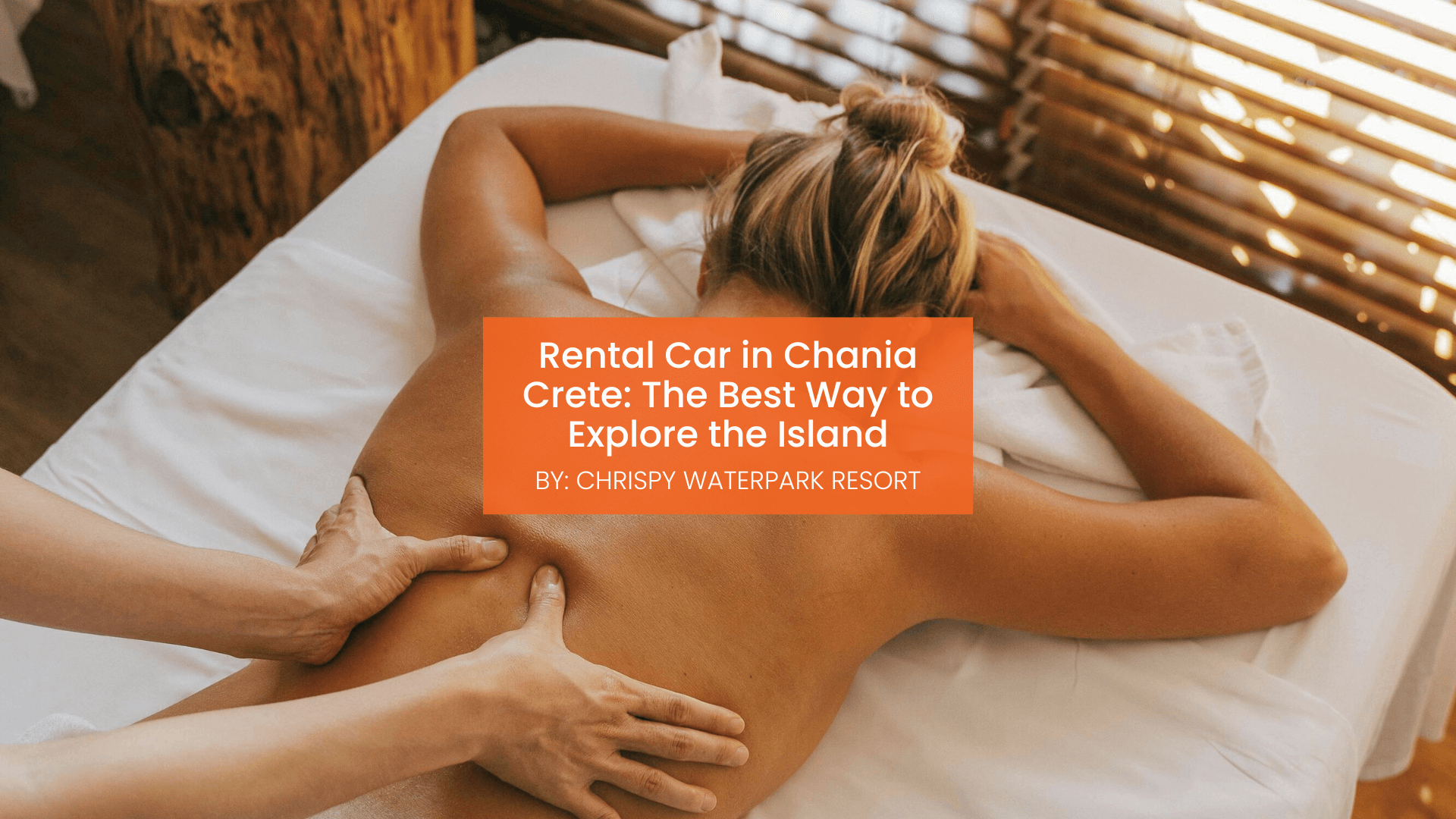 chrispy-waterpark-spa-in-chania-blogcover-canva-11-09-2025 spa in chania